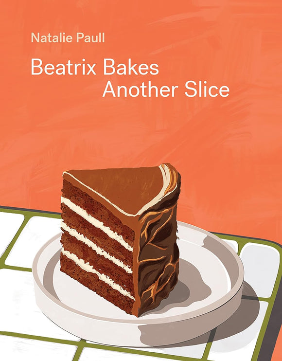 Beatrix Bakes Another Slice