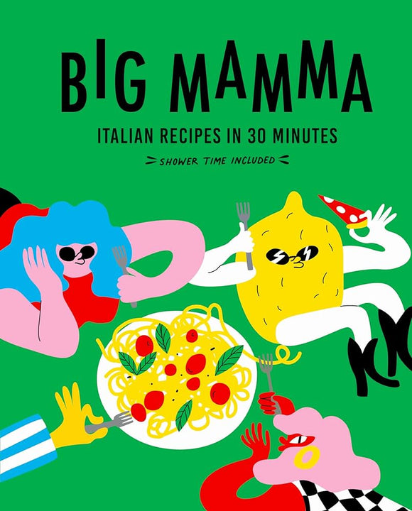 Big Mammas Italian Recipes In 30 Minutes