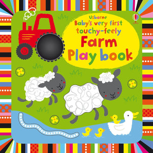Baby's Very First Touchy-Feely Farm Book