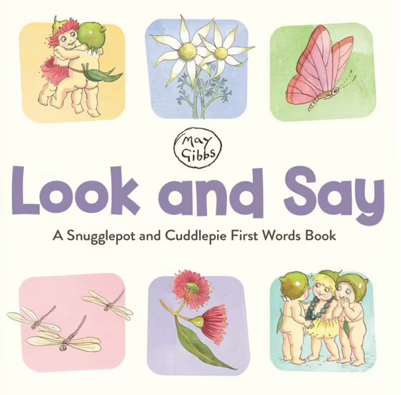 May Gibbs: Look and Say A Snugglepot and Cuddlepie First Words Book