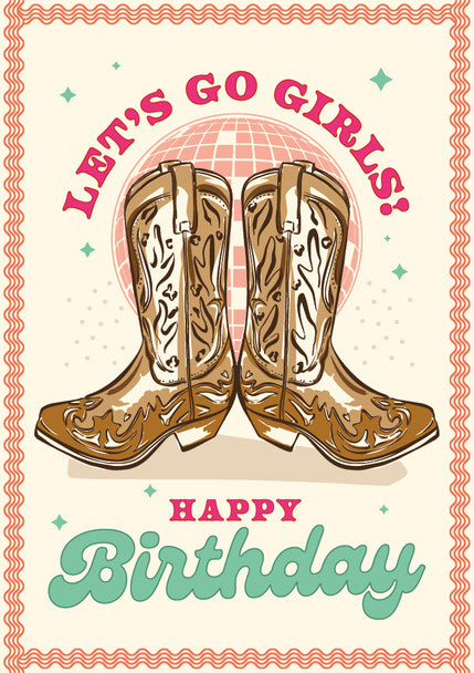 Howdy Happy Birthday - Lets Go Girls